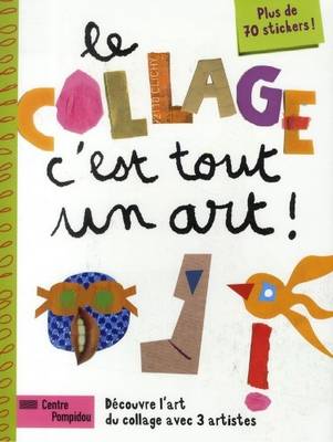 Le Collage, C'est Tout un Art! (Paperback)