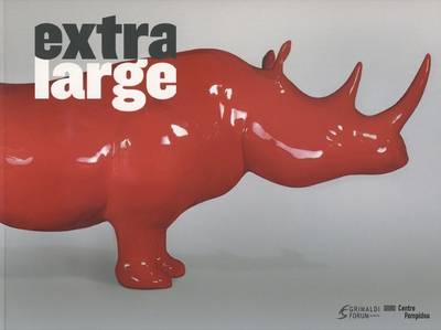 Extra Large - Oeuvres Monumentales De La Collection Du Centre Pompidou a Monaco (Paperback)