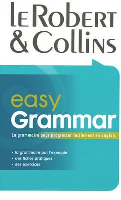 Le Robert & Collins - Easy Grammar: La Grammaire Pour Progresser Facilement en Anglais (Paperback)