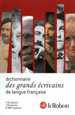 Le Robert Grands Ecrivains De Langue Francaise (Paperback)