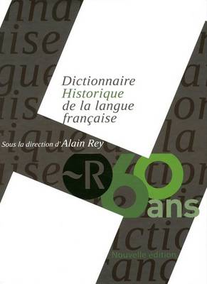 Dictionnaire Historique De La Langue Francaise (1 Vol.) (Boxed Edn) (Paperback)