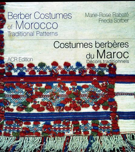 Berber Costumes of Morocco: Traditional Patterns (Hardback)