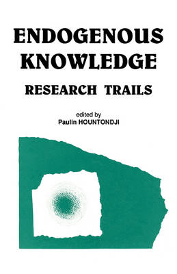 Endogenous Knowledge: Research Trails (Paperback)
