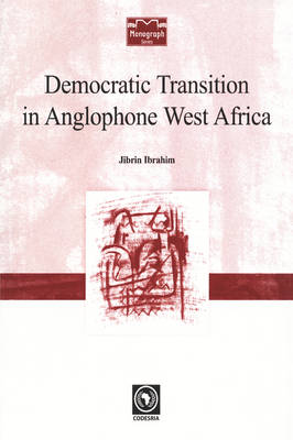 Democratic Transition in Anglophone West Africa (Paperback)