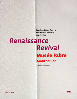 The Revival/renaissance of the Fabre Museum (Paperback)