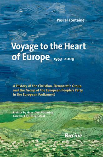 Voyage to the Heart of Europe 1953-2009 (Hardback)