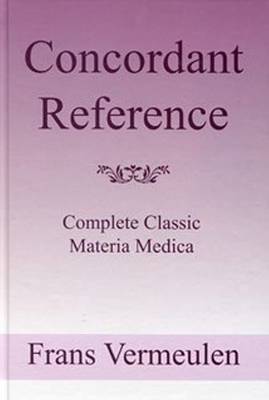 Concordant Reference: Complete Classic Materia Medica (Hardback)