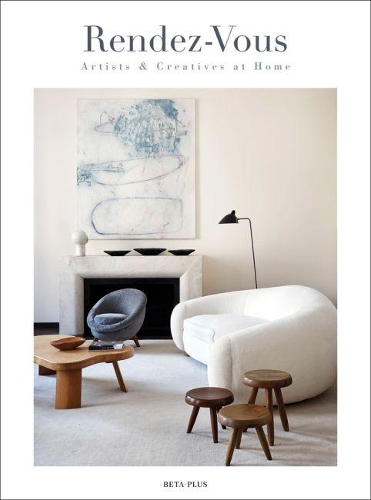 Rendez-Vous: Artists & Creatives at Home (Hardback)