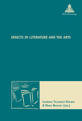 Insects in Literature and the Arts - Nouvelle Poetique Comparatiste - New Comparative Poetics 32 (Paperback)