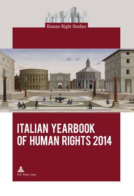 Italian Yearbook of Human Rights 2014 - Human Right Studies 5 (Paperback)