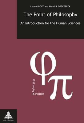 The Point of Philosophy: An Introduction for the Human Sciences - Philosophie et Politique / Philosophy and Politics 28 (Paperback)