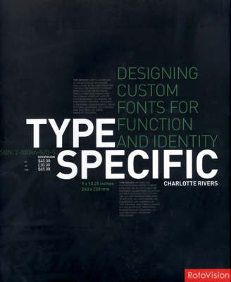 Type Specific: Designing Custom Fonts for Function and Identity (Hardback)