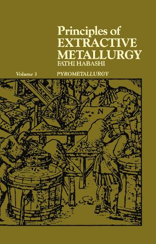 Principles of Extractive Metallurgy (Hardback)