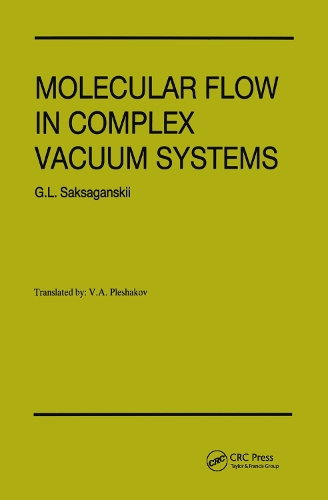 Molecular Flow Complex Vaccum Systems (Hardback)