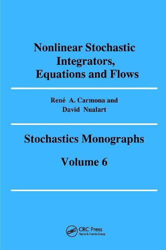 Nonlinear Stochastic Integrators, Equations and Flows (Hardback)