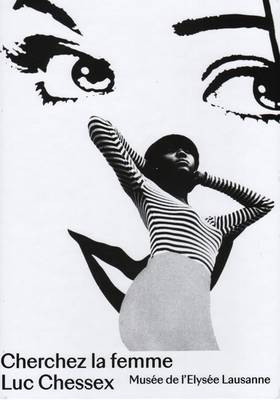 Luc Chessex - Cherchez La Femme (Hardback)