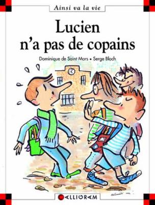 Lucien n'a pas de copains (51) (Hardback)