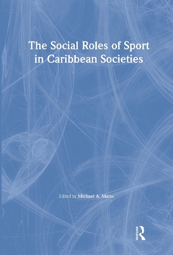 Social Roles of Sport in Caribbean Societies (Paperback)