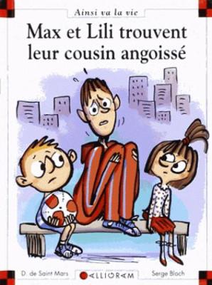 Max et Lili trouvent leur cousin angoisse (107) (Hardback)