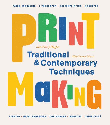 Printmaking: Traditional and Contemporary Techniques (Paperback)