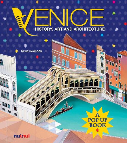 Venice: History, Art and Architecture (A Pop Up Book) (Hardback)
