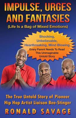 Impulse, Urges and Fantasies: Life Is a Bag of Mixed Emotions - Impulse, Urges and Fantasies 1 (Paperback)