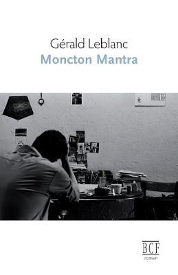 Moncton mantra (Paperback)