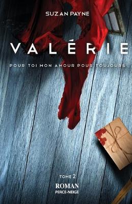 Valerie - Pour Toi Mon Amour Pour Toujours 2 (Paperback)