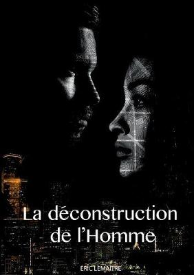 La Dzconstruction de L homme (Paperback)