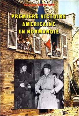 Premiere Victoire Americaine En Normandie: Cherbourg (Hardback)