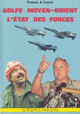 Golfe Moyen-Orient: E-Etat Des Forces (Hardback)