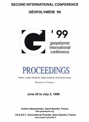 Geopolymer 1999 Proceedings: Proceedings of the 2nd International Conference on Geopolymers (Paperback)