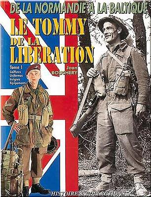 1944-45 Le Tommy De La Liberation, Vol 1 (Hardback)