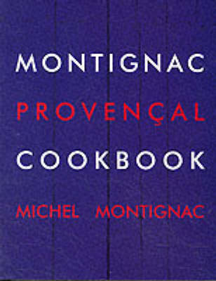 Montignac Provencal Cookbook (Paperback)