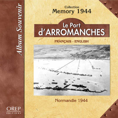 Le Port D'Arromanches - Memory 49 (Paperback)
