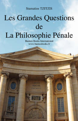Les Grandes Questions De La Philosophie Penale (Hardback)