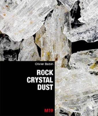 Oliver Babib: Rock Crystal Dust (Paperback)