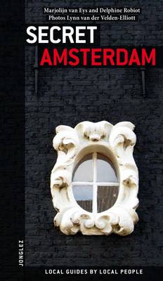 Secret Amsterdam - Jonglez Guides (Paperback)
