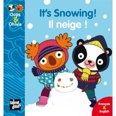 Oops & Ohlala: It's snowing/Il neige (Hardback)