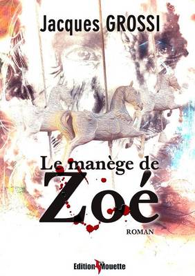 Le Manege de Zoe (Paperback)