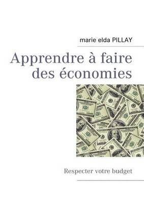 Apprendre Faire Des Conomies (Paperback)