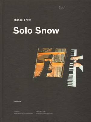 Michael Snow - Solo Snow (Hardback)
