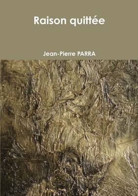Raison Quittee (Paperback)