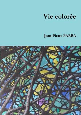 Vie Coloree (Paperback)