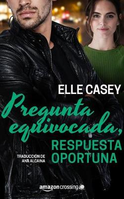 Pregunta equivocada, respuesta oportuna - The Bourbon Street Boys 3 (Paperback)