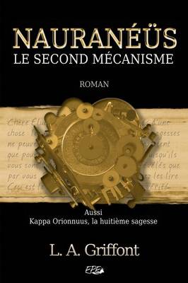Nauraneus: Le Second Mecanisme (Paperback)