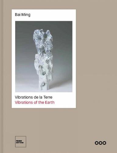 Bai Ming: Vibrations de la Terre - Vibrations of the Earth (Hardback)