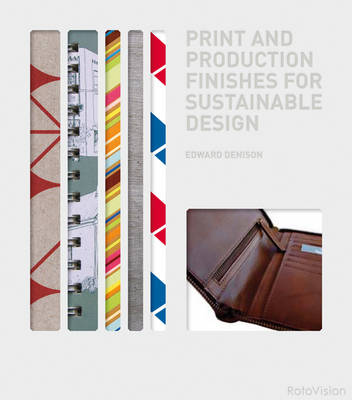 Print and Production Finishes for Sustainable Design (Hardback)