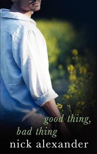Good Thing, Bad Thing (Paperback)