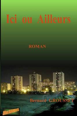 ICI Ou Ailleurs (Paperback)